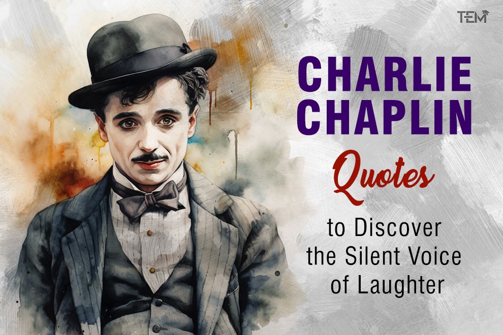 Charlie Chaplin Quotes