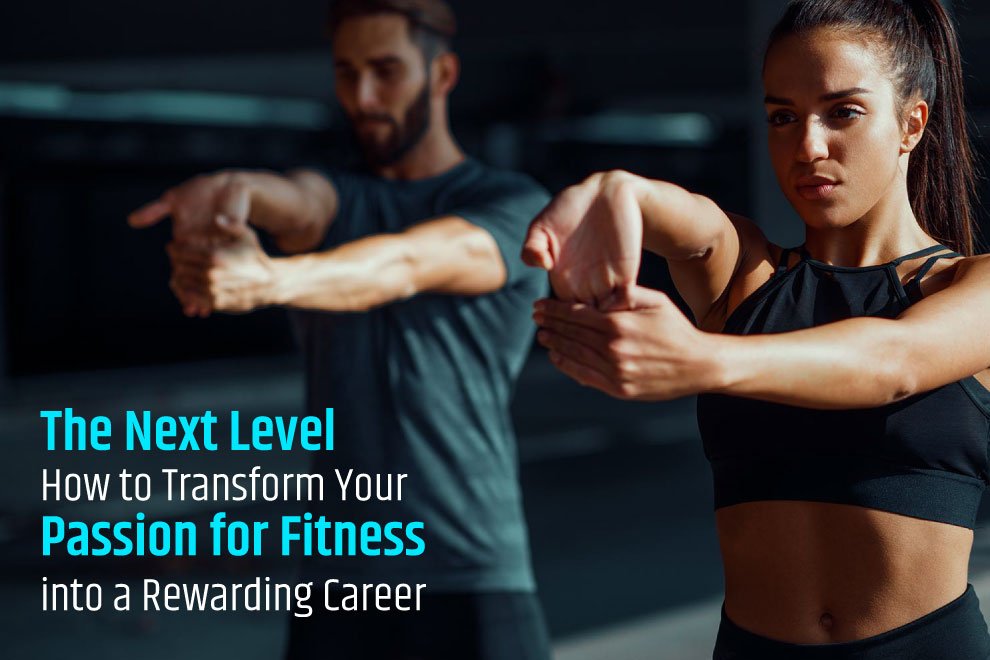 Fitness into a Rewarding Career